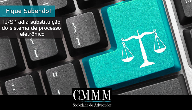 TJ SP adia substituicao do sistema de processo eletronico